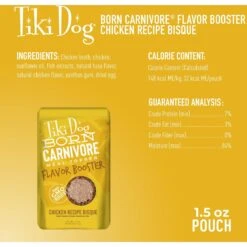Tiki Dog Born Carnivore Flavor Booster Chicken Bisque Non-GMO Wet Dog Food Topper -Blue Buffalo || ROYAL CANIN || Wellness Sales 145232 PT3. AC SS1800 V1701796207