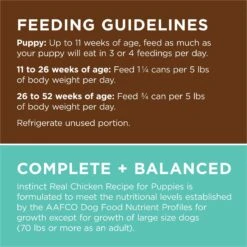 Instinct Original Puppy Grain-Free Real Chicken Recipe Wet Canned Dog Food 19 Instinct Original Puppy Grain-Free Real Chicken Recipe Wet Canned Dog Food -Blue Buffalo || ROYAL CANIN || Wellness Sales 160770 PT8. AC SS1800 V1668200004