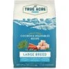 True Acre Foods Large Breed Chicken & Vegetables Recipes Grain-Free Dry Dog Food -Blue Buffalo || ROYAL CANIN || Wellness Sales 247981 MAIN. AC SS1800 V1610756702