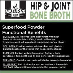 Nature's Diet Hip & Joint Bone Broth Dry Dog & Cat Food Topping, 6-oz Jar 16 Nature's Diet Hip & Joint Bone Broth Dry Dog & Cat Food Topping, 6-oz Jar -Blue Buffalo || ROYAL CANIN || Wellness Sales 318147 PT6. AC SS1800 V1628804795