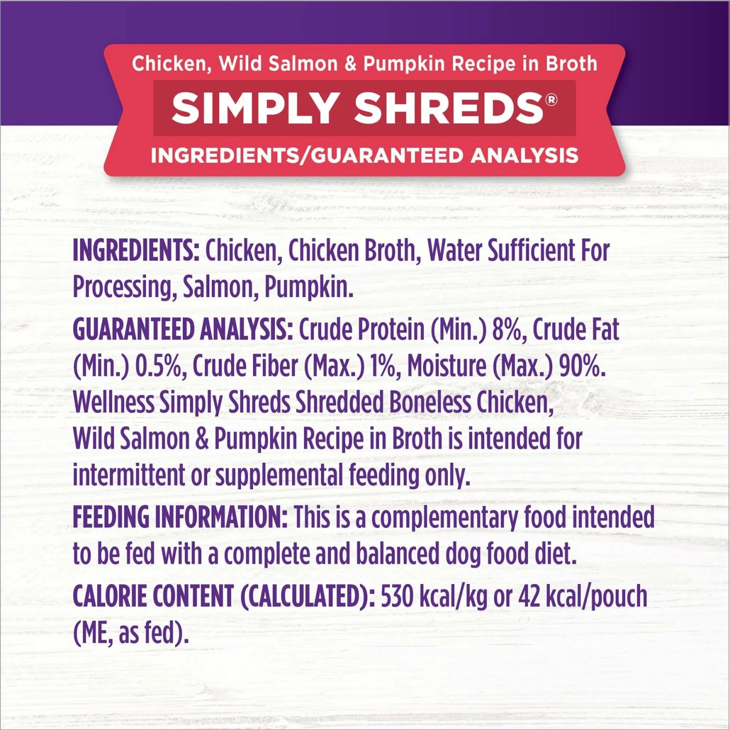 Wellness Bowl Boosters Simply Shreds Chicken, Beef & Carrots Natural Grain-Free Wet Dog Food Mixer Or Topper, 2.8-oz Pouch, Case Of 12 & Wellness Bowl Boosters Simply Shreds Chicken, Salmon & Pumpkin Natural Grain-Free Wet Dog Food Mixer Or Topper, 2.8-oz Pouch, Case Of 12 11 Wellness Bowl Boosters Simply Shreds Chicken, Beef & Carrots Natural Grain-Free Wet Dog Food Mixer Or Topper, 2.8-oz Pouch, Case Of 12 & Wellness Bowl Boosters Simply Shreds Chicken, Salmon & Pumpkin Natural Grain-Free Wet Dog Food Mixer Or Topper, 2.8-oz Pouch, Case Of 12 - Image 9