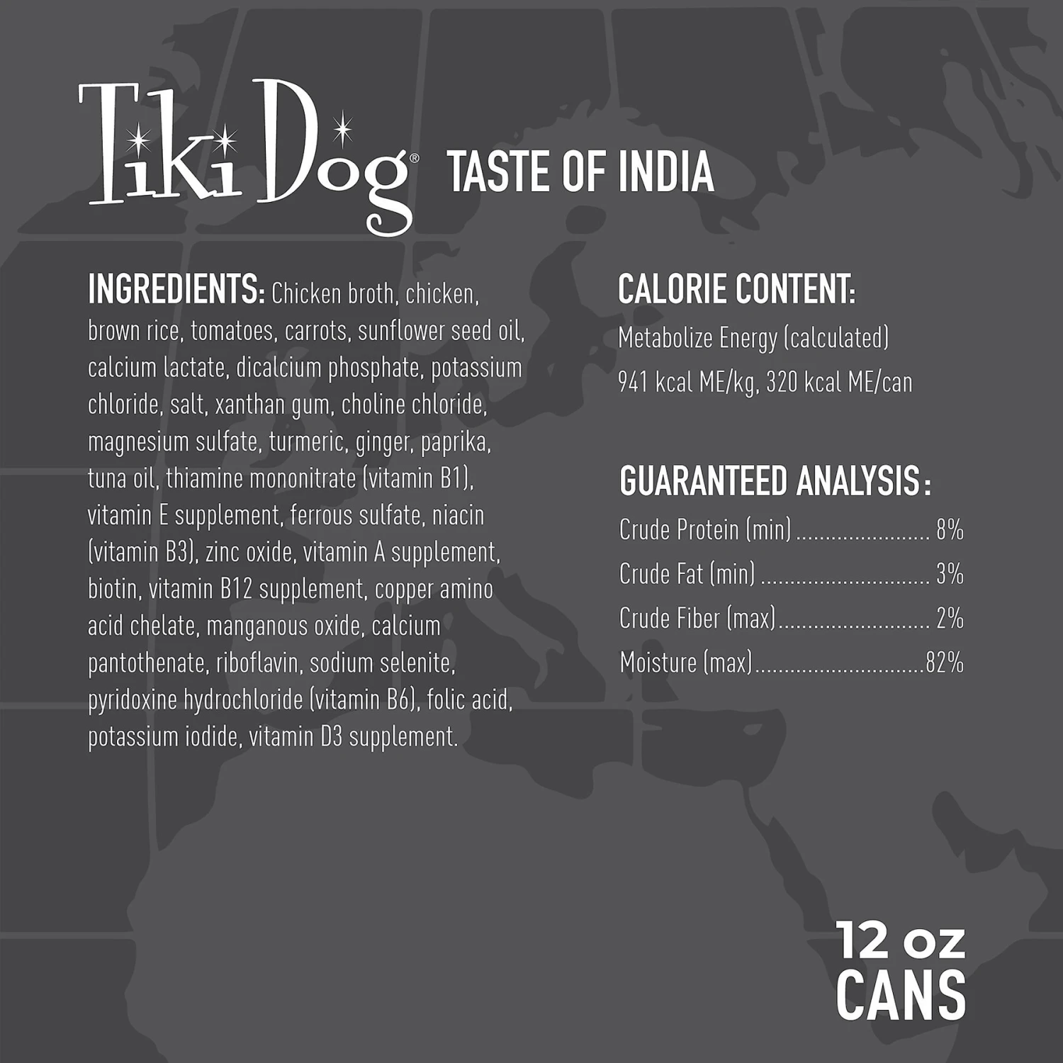 Tiki Dog Taste Of India! Grain-Free Chicken Masala Chunks In Gravy Canned Dog Food, 12-oz, Case Of 8 5 Tiki Dog Taste Of India! Grain-Free Chicken Masala Chunks In Gravy Canned Dog Food, 12-oz, Case Of 8 - Image 3