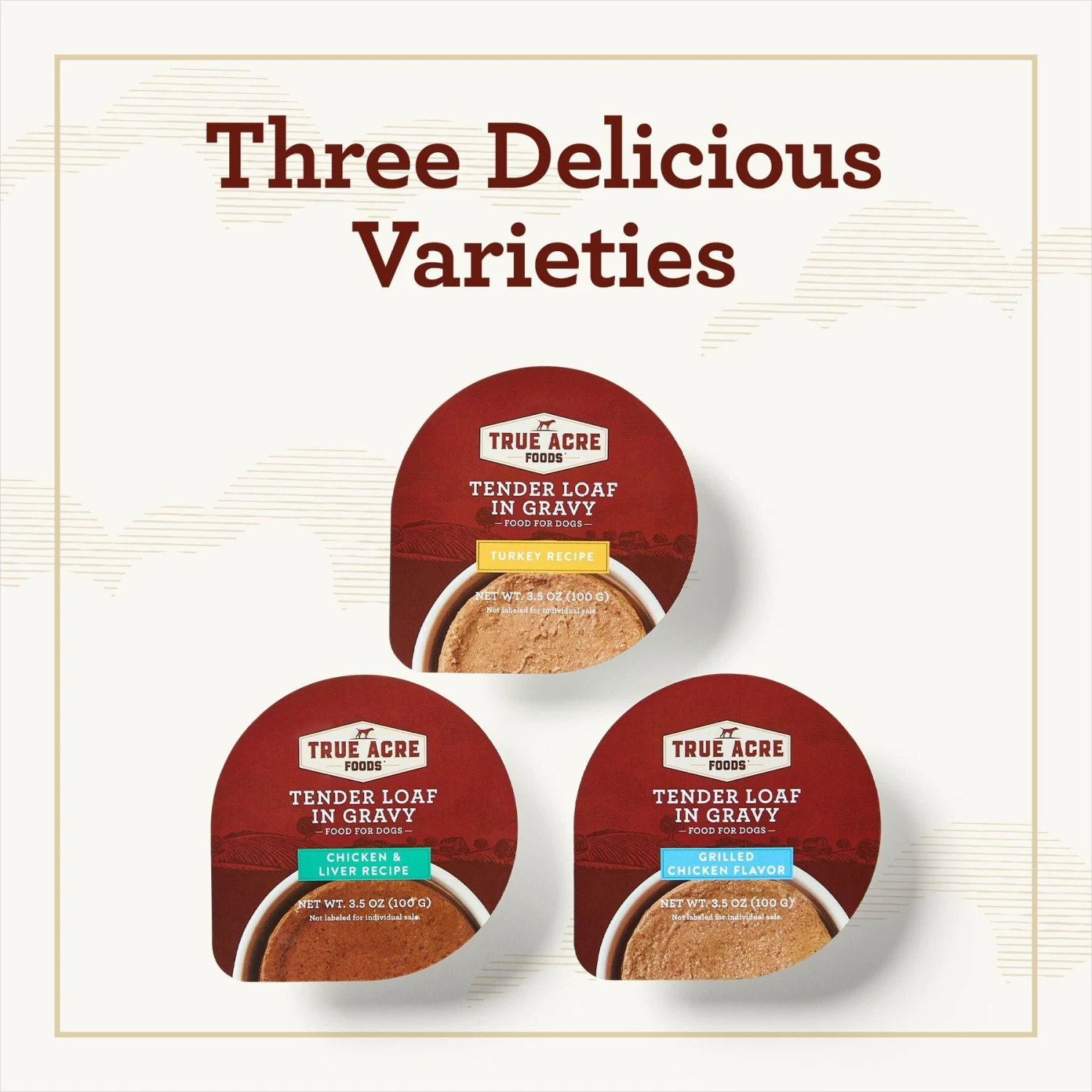 True Acre Foods Turkey Recipe Tender Loaf In Gravy, Wet Dog Food Cups + 2 Items 4 True Acre Foods Turkey Recipe Tender Loaf In Gravy, Wet Dog Food Cups + 2 Items - Image 2